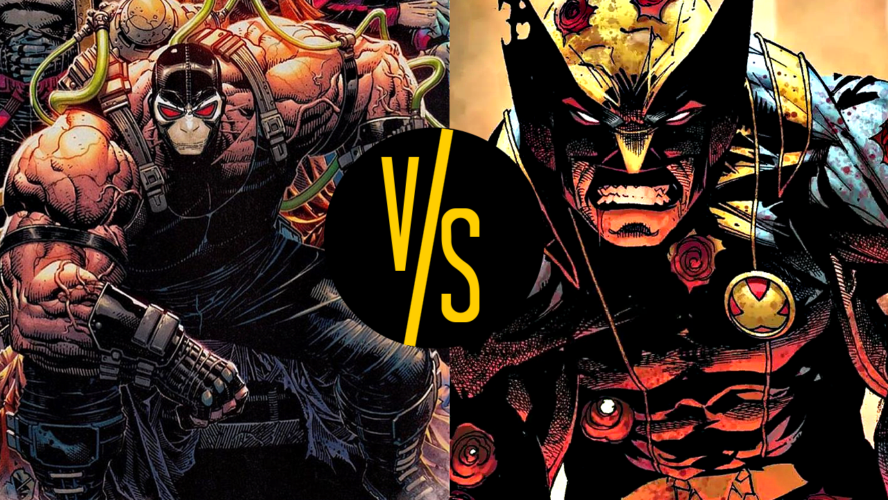 Marvel  versus DC comics Wolverine versus Bane