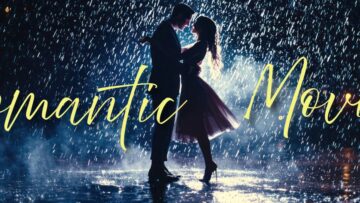 Romantic movies to watch